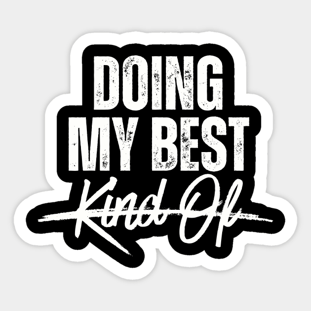Doing My Best Kind Of Sarcasm Funny Sticker by Summerch